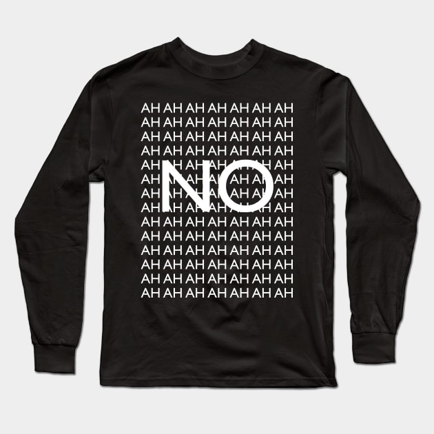 No Long Sleeve T-Shirt by Blacklinesw9
